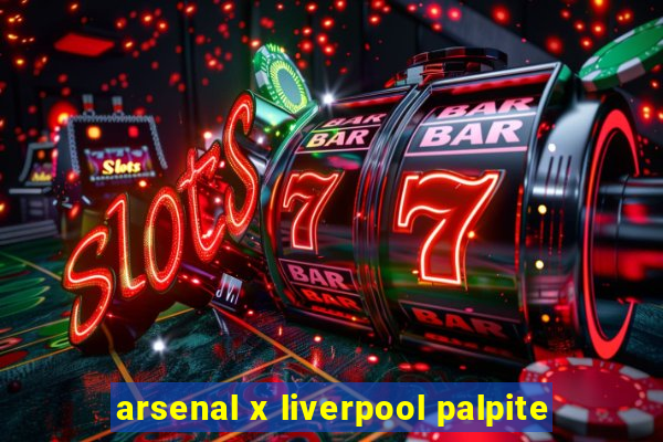 arsenal x liverpool palpite