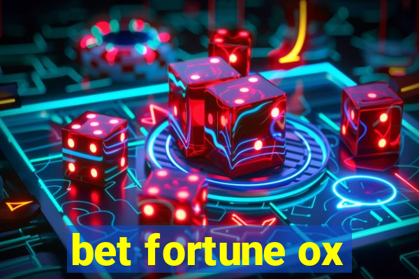 bet fortune ox