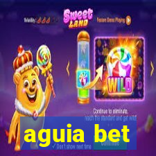 aguia bet