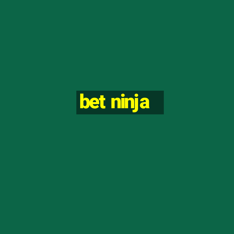 bet ninja