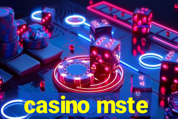 casino mste