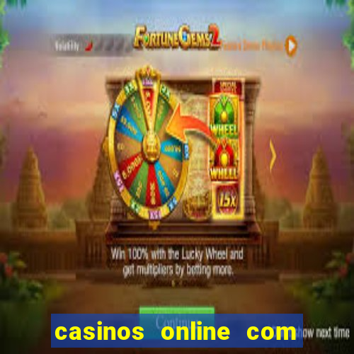 casinos online com bonus gratis