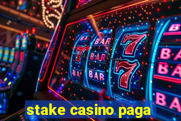 stake casino paga