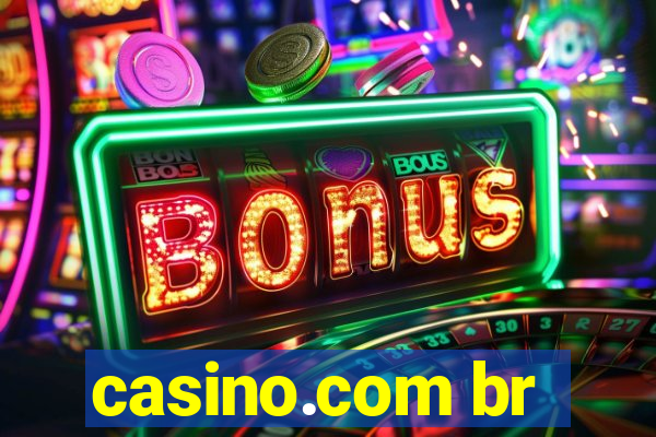 casino.com br