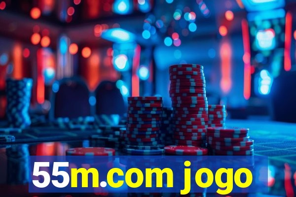 55m.com jogo