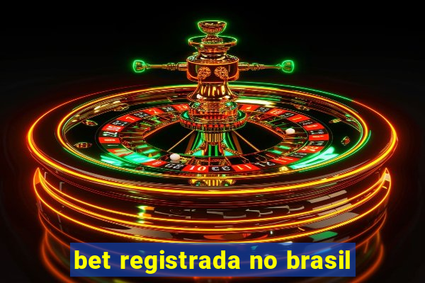 bet registrada no brasil