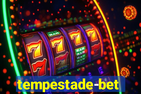 tempestade-bet