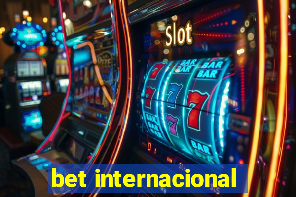 bet internacional