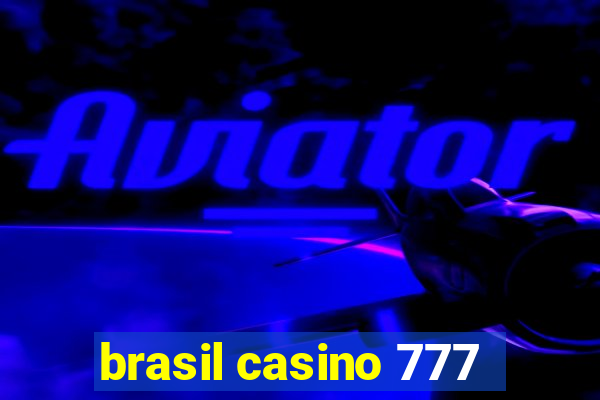 brasil casino 777