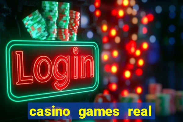 casino games real money online