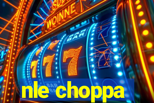 nle choppa