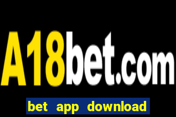 bet app download for android