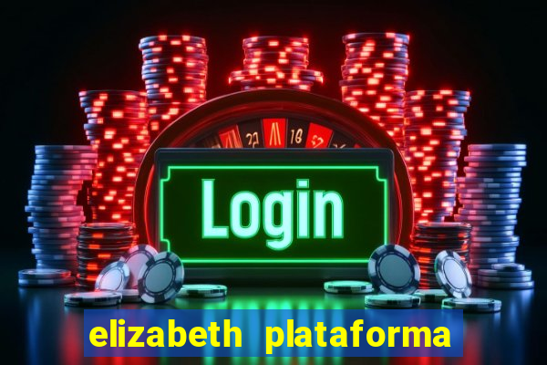 elizabeth plataforma de jogos