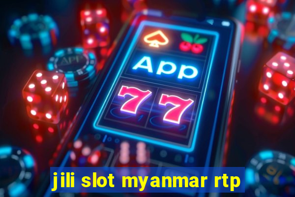 jili slot myanmar rtp