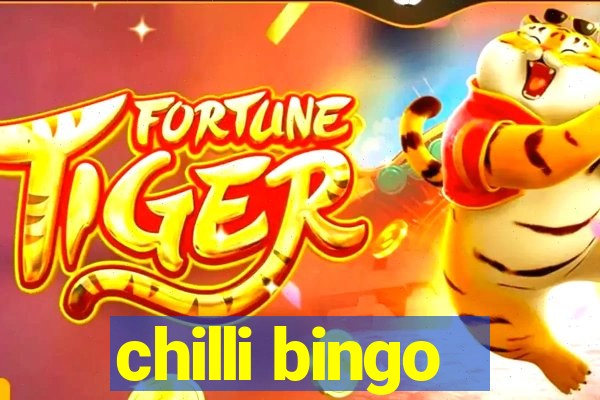 chilli bingo