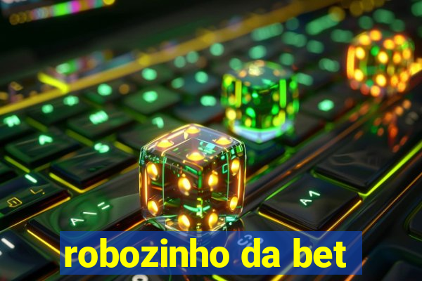 robozinho da bet