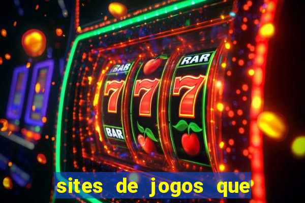 sites de jogos que ganha dinheiro