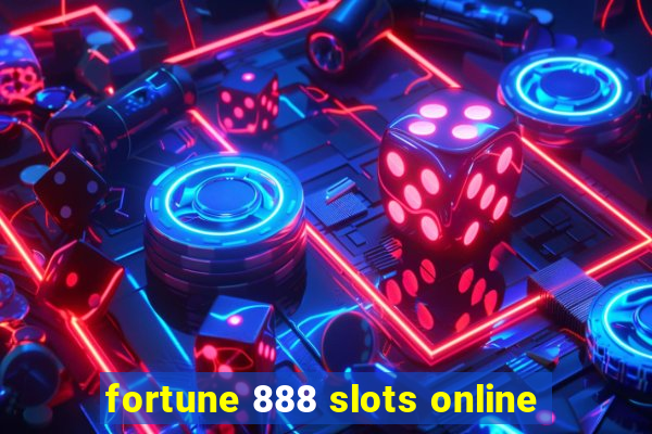 fortune 888 slots online