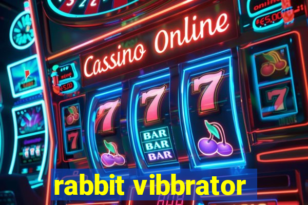 rabbit vibbrator