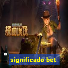 significado bet