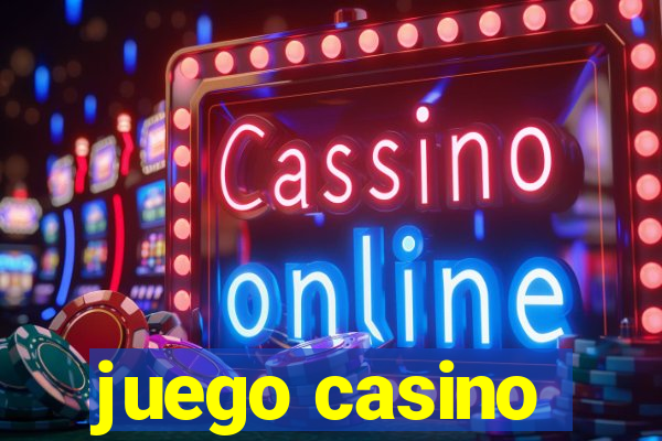 juego casino