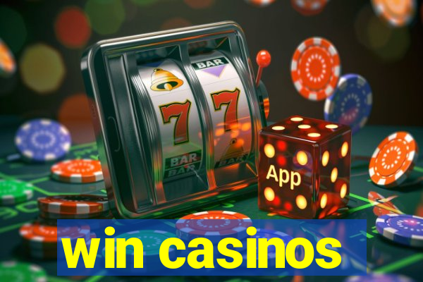 win casinos