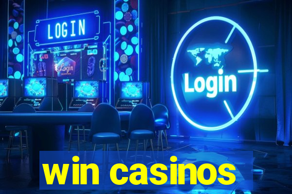 win casinos