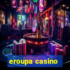 eroupa casino