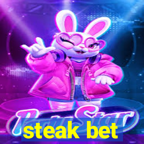 steak bet