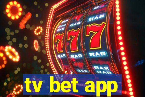 tv bet app