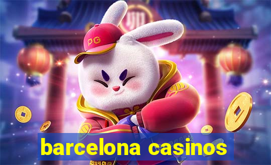 barcelona casinos