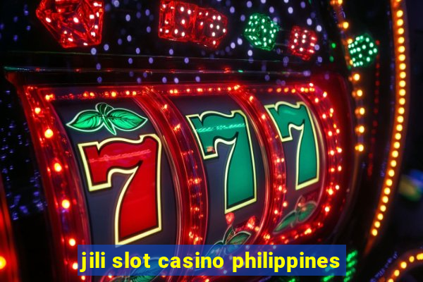 jili slot casino philippines