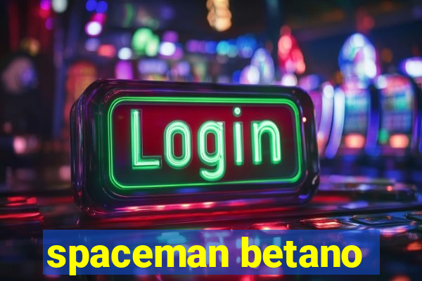 spaceman betano