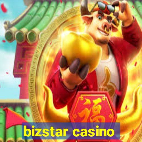 bizstar casino