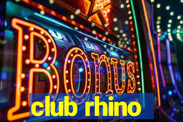 club rhino