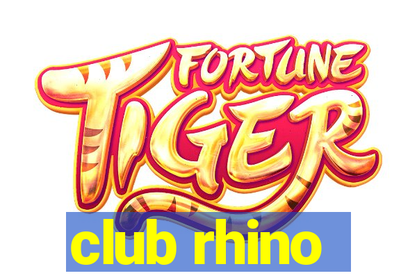 club rhino