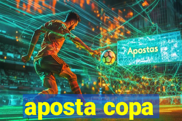 aposta copa