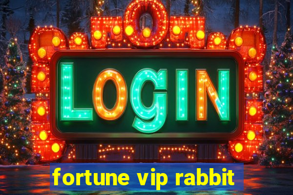 fortune vip rabbit