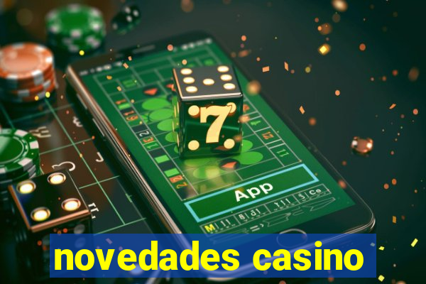 novedades casino