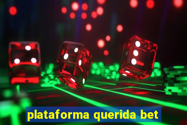 plataforma querida bet