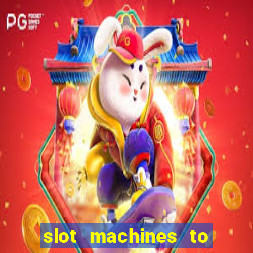 slot machines to play free