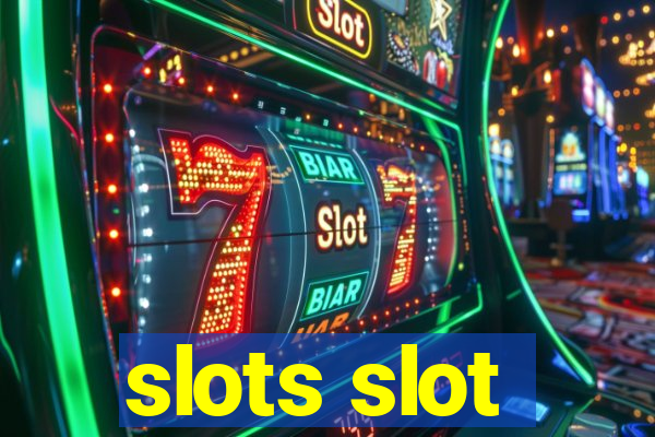 slots slot