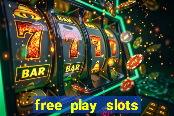 free play slots online no download