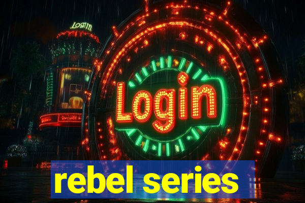 rebel series