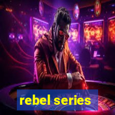 rebel series