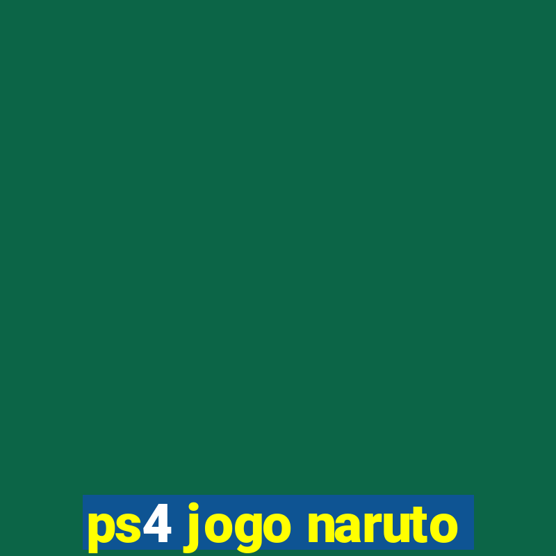 ps4 jogo naruto