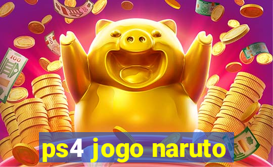 ps4 jogo naruto