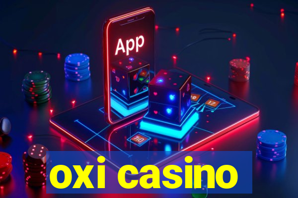 oxi casino