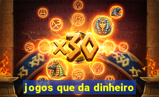 jogos que da dinheiro