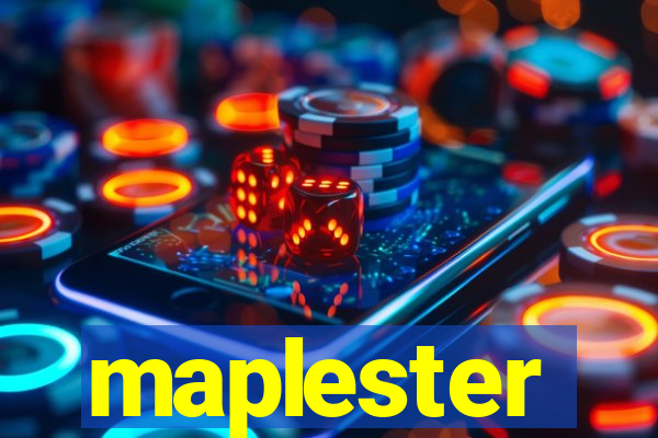 maplester